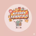 Kitchen Essentials